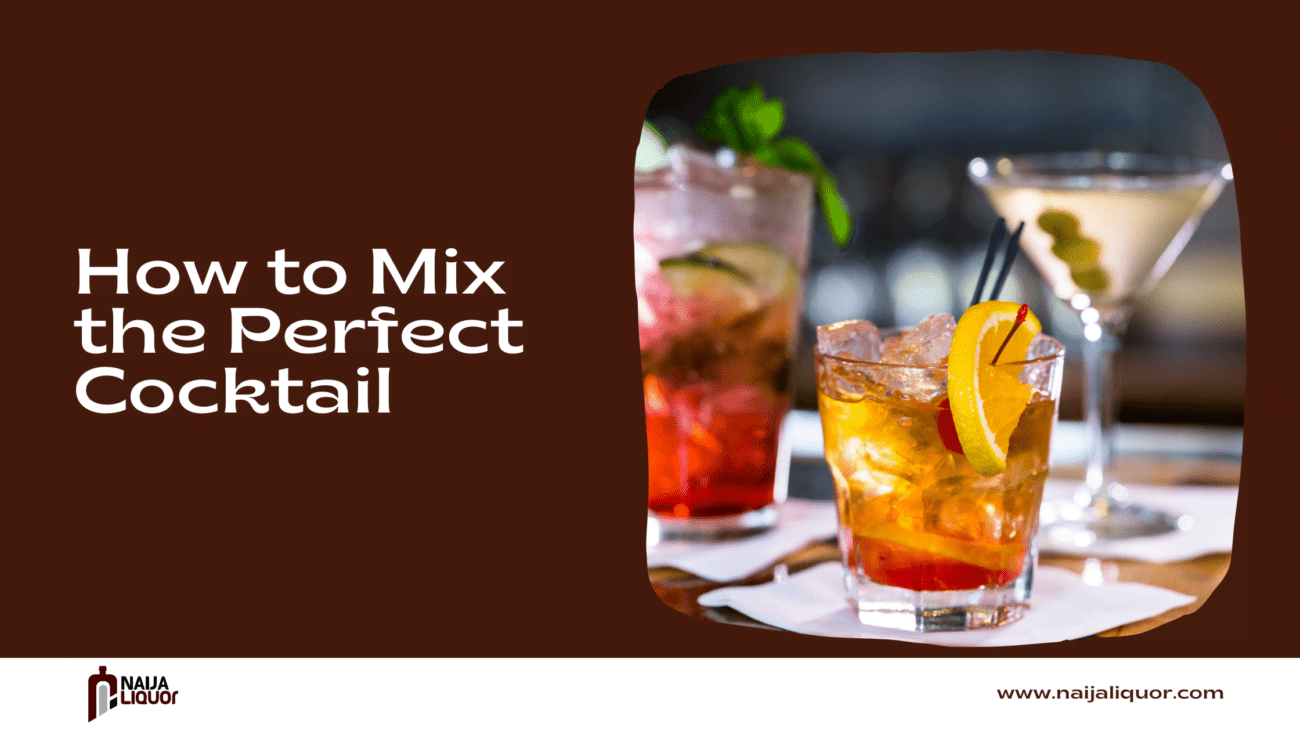 How to Mix the Perfect Cocktail